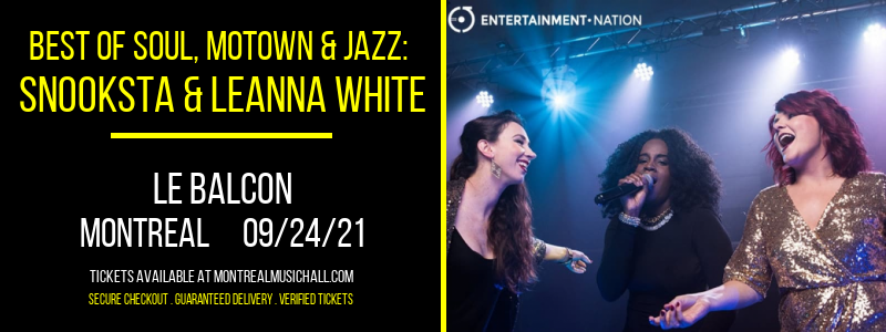 Best of Soul, Motown & Jazz: Snooksta & Leanna White at Le Balcon tickets Best of Soul, Motown & Jazz: Snooksta & Leanna White at Le Balcon
