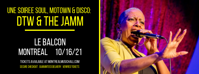 Une Soiree Soul, Motown & Disco: DTW & The Jamm at Le Balcon tickets Une Soiree Soul, Motown & Disco: DTW & The Jamm at Le Balcon