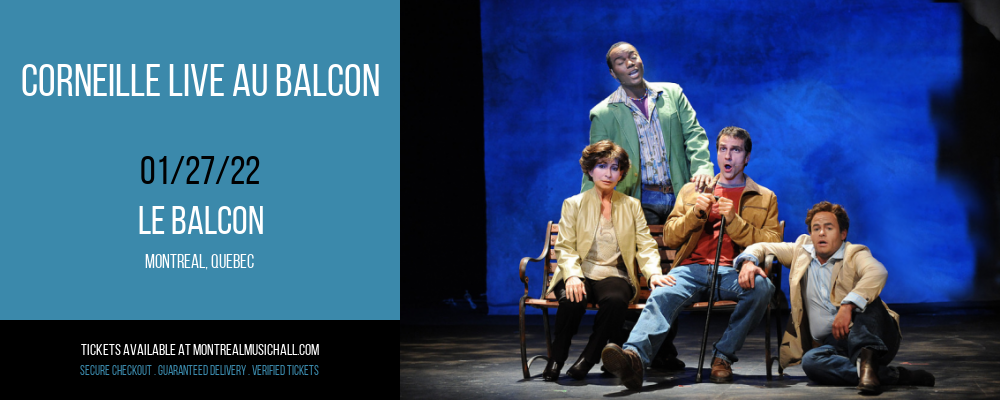 Corneille Live au Balcon at Le Balcon tickets Corneille Live au Balcon at Le Balcon