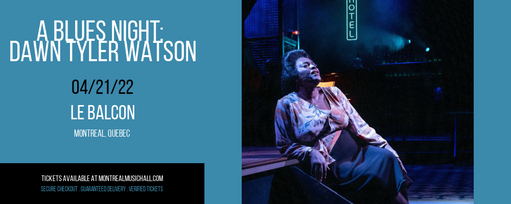 A Blues Night: Dawn Tyler Watson at Le Balcon tickets A Blues Night: Dawn Tyler Watson at Le Balcon