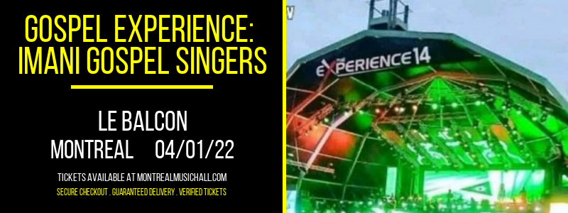 Gospel Experience: Imani Gospel Singers at Le Balcon tickets Gospel Experience: Imani Gospel Singers at Le Balcon