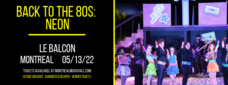 Back to the 80s: Neon at Le Balcon tickets Back to the 80s: Neon at Le Balcon