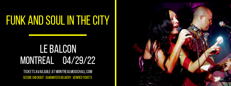 Funk and Soul in the City at Le Balcon tickets Funk and Soul in the City at Le Balcon