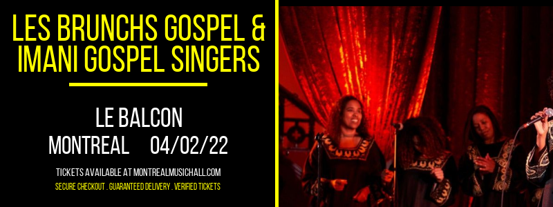 Les Brunchs Gospel & Imani Gospel Singers at Le Balcon tickets Les Brunchs Gospel & Imani Gospel Singers at Le Balcon