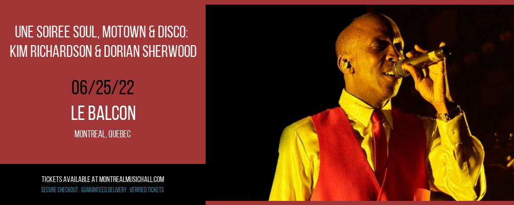 Une Soiree Soul, Motown & Disco: Kim Richardson & Dorian Sherwood at Le Balcon tickets Une Soiree Soul, Motown & Disco: Kim Richardson & Dorian Sherwood at Le Balcon