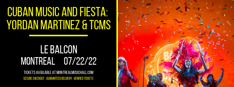 Cuban Music and Fiesta: Yordan Martinez & TCMS at Le Balcon tickets Cuban Music and Fiesta: Yordan Martinez & TCMS at Le Balcon