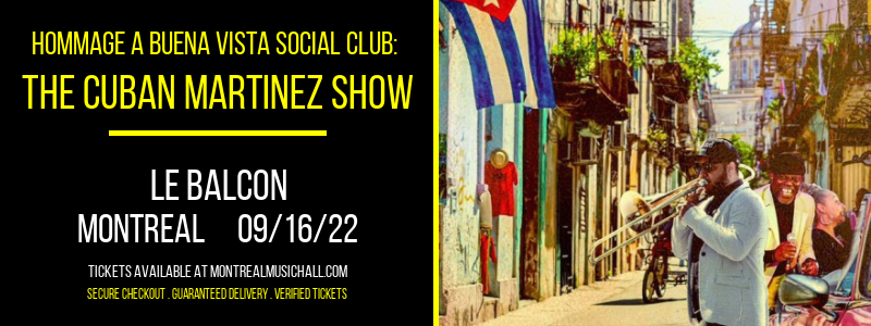 Hommage A Buena Vista Social Club: The Cuban Martinez Show at Le Balcon