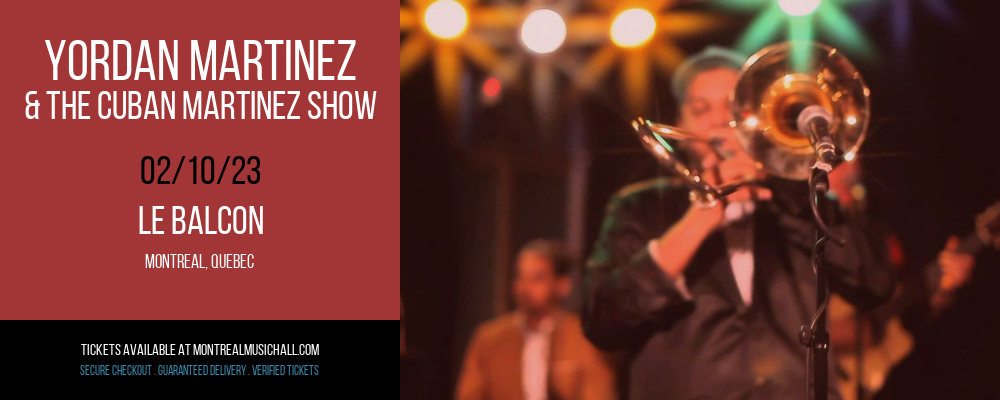 Yordan Martinez & The Cuban Martinez Show at Le Balcon