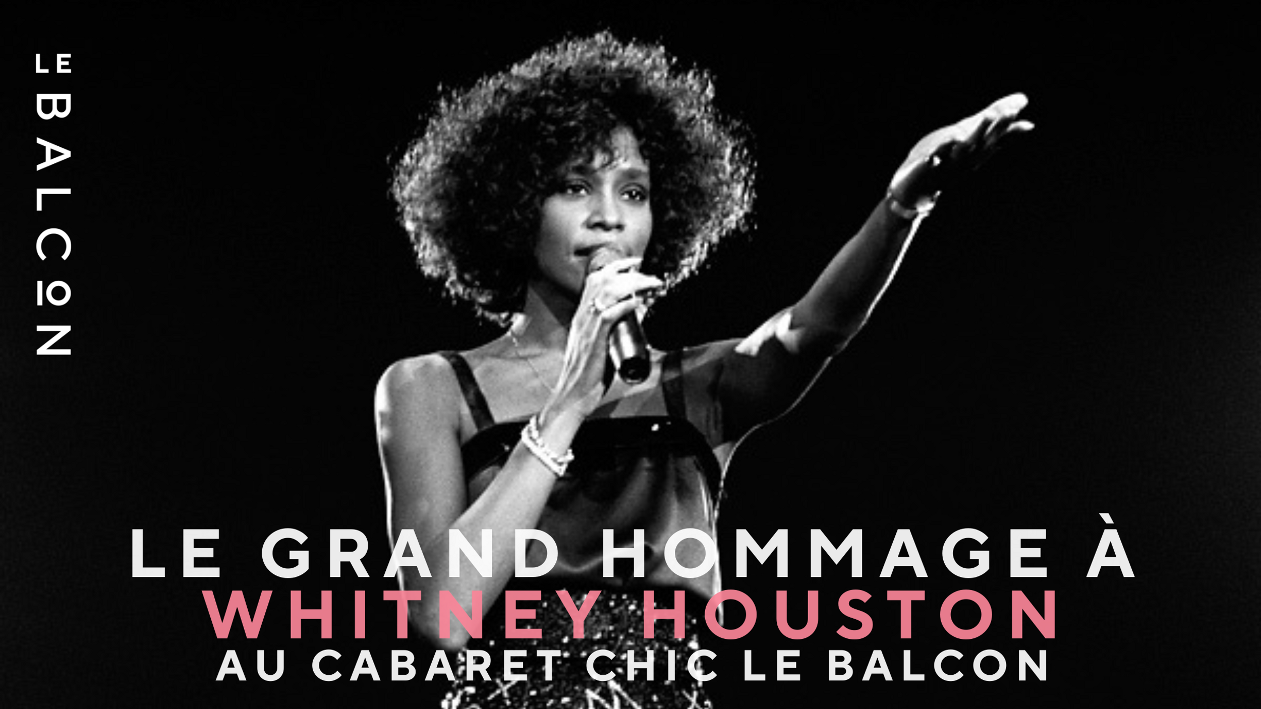 Hommage a Whitney Houston at Le Balcon