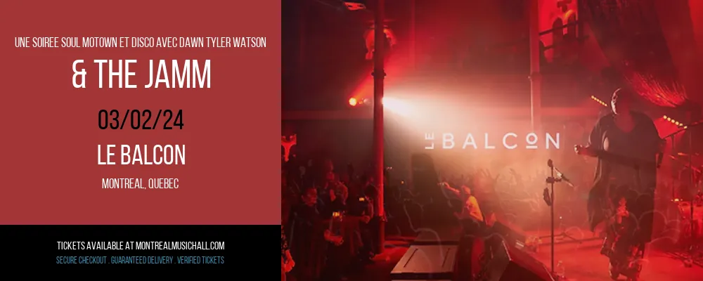 Une Soiree Soul Motown et Disco avec Dawn Tyler Watson & The Jamm at Le Balcon