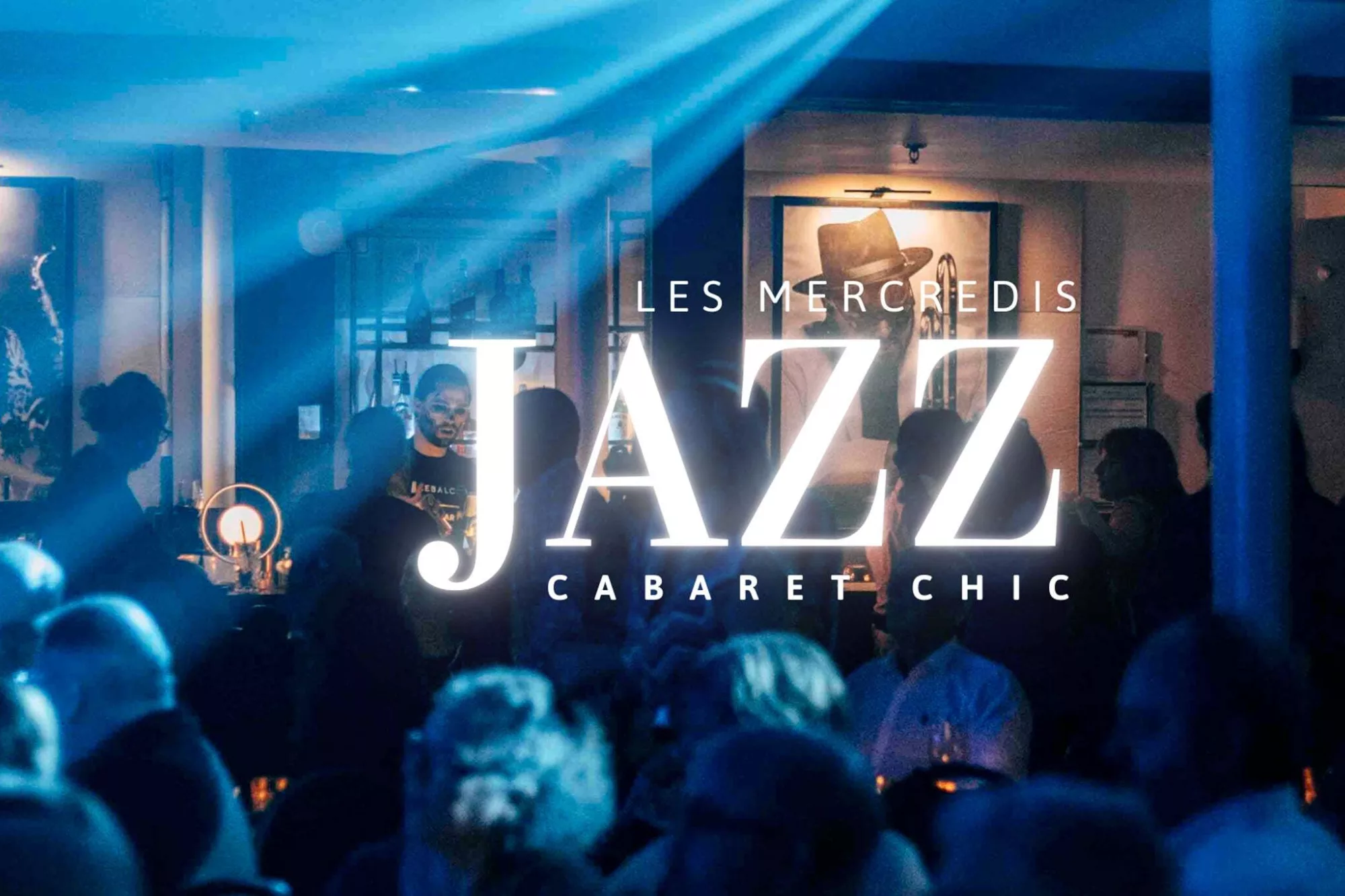 Les Mercredis Jazz Cabaret Chic