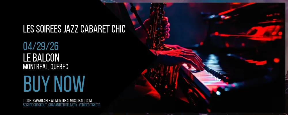 Les Soirees Jazz Cabaret Chic at Le Balcon
